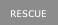 RESCUE