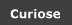 Curiose